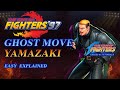 KOF-97 Yamazaki- 👻【GHOST MOVE】👻Easy Explained - With Stick Movements