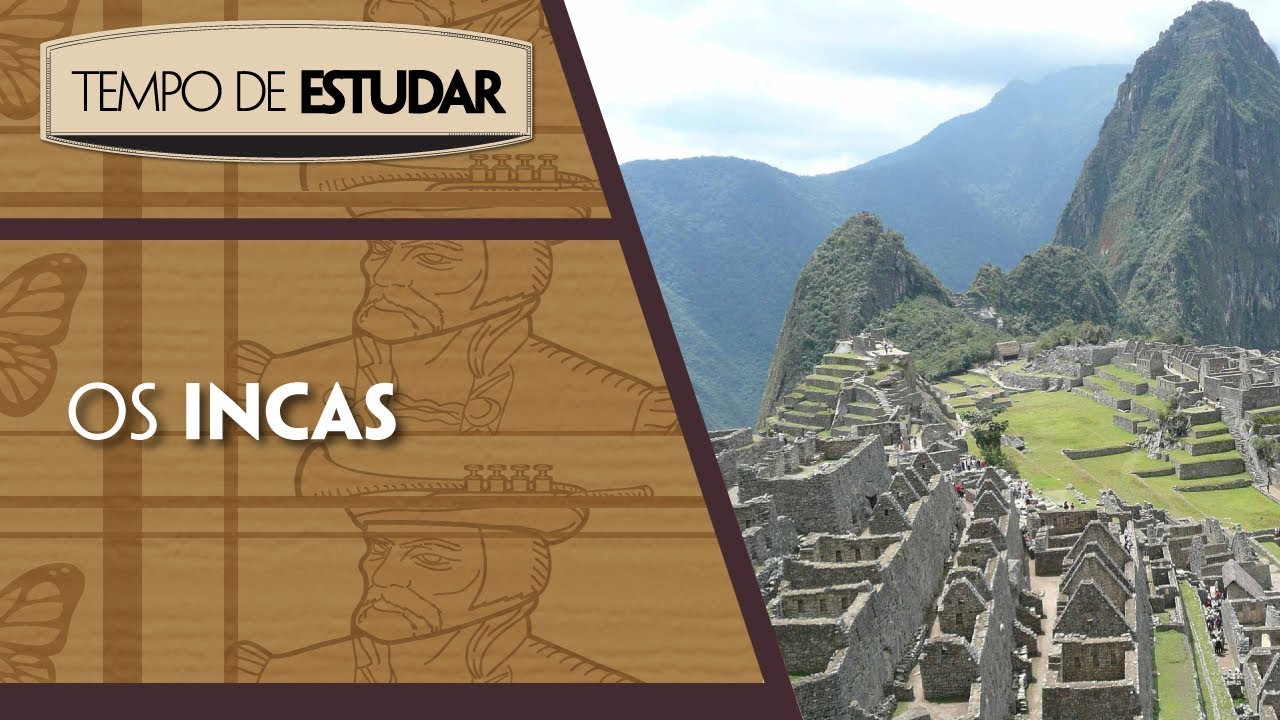 Os Incas L Tempo De Estudar | História | 7º Ano - YouTube