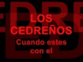 Cuando estes con el Los Cedreños