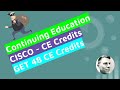 CISCO re-certification journey for CCIE - CE Credits