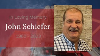 John N. Schiefer - Celebration of Life