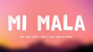 Mi Mala - Mau Y Ricky, Karol G, Becky G, Leslie Grace, Lali (Remix) (Lyrics Video) ☄