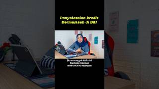 Penyelesian kredit macet di bank BRI, Cek full video nya biar gak gagal faham #kurbri #bankbri