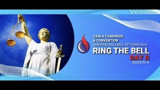 CARLA Congress \u0026 Convention [] A Golden Opportunity – Ring the Bell [] Session 3