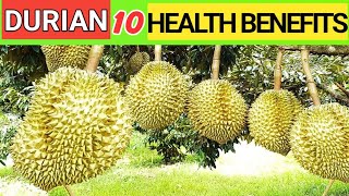 10 Health Benefits Of Durian Fruit