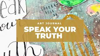 Art Journal  - Speak Your Truth