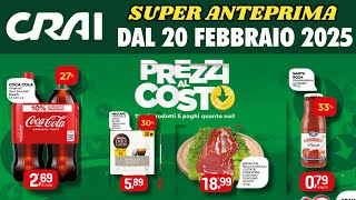 Volantino CRAI dal 20 febbraio al 5 marzo 2025😎 PREZZI AL COSTO  🟩⬜️🟥 #anteprima