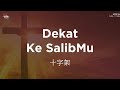 KPPK 164 - Dekat Ke Salib-Mu - Gereja Karunia