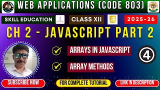 Class 12 Web Applications | JavaScript Arrays & Methods Explained | Chapter 2 | Code 803 CBSE