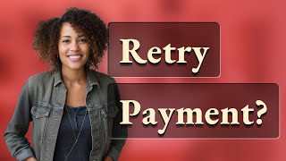 Is It Safe to Retry Payment After Wrong CVV?