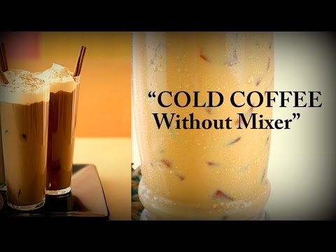 Cold Coffee (Iced Coffee) Drink - No Mixer - Ed Sheeran Cold Coffee (Iced Coffee) Drink - No Mixer - Ed Sheeran