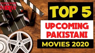 TOP 5 | Upcoming Pakistani Movies 2020 | Must Watch Films