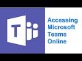 Accessing Microsoft Teams Online