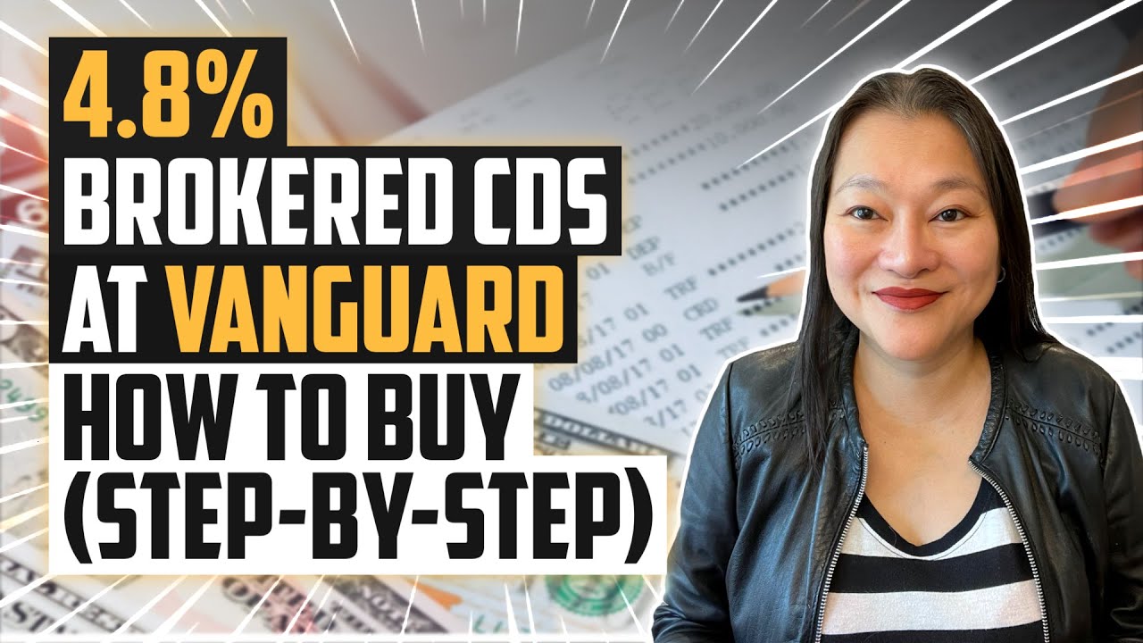 4.8% Brokered CDs At Vanguard | How To Buy (Step-By-Step) - YouTube