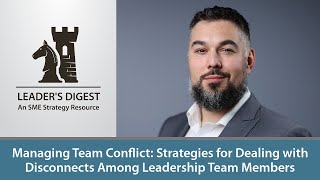 Team Conflict: How to manage a disconnect between leadership team members