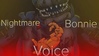 [FNAF/DC2/OC/Full Animation] Nightmare Bonnie Voice