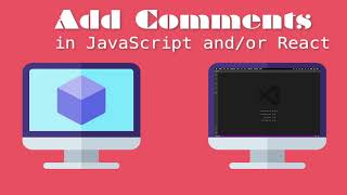 Quickly Add Comments in Javascript and in React