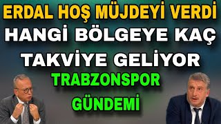 Erdal Hoş, Trabzonspor Taraftarına Müjdeyi Verdi! Trabzonspor, hangi Bölgeye kaç transfer yapıyor?