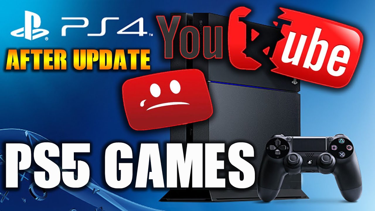 PS4 Cannot Sign Into YouTube App After Update 7.51 - PS5 Games Reveal ...