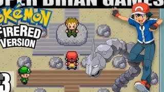 pokemon fire red game play #3 Befeat Prock Gym