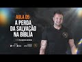 1422 - A Perda da Salvação na Bíblia - Pr. Pedro Ururahy