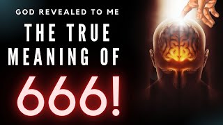 God revealed to me the True Meaning of 666 [pt. 2 of 2]