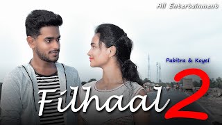 Filhaal 2 | Mohabbat | Akshay kumar | B Praak, Pabitra|@allentertainment156
