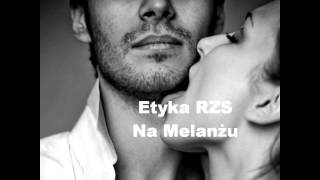 Etyka RZS - Na Melanżu (Nasze Polskie Melanże)