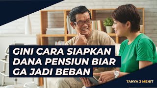 Cara Menyiapkan Dana Pensiun