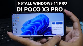 Cara install Windows 11 di HP Android Poco X3 Pro