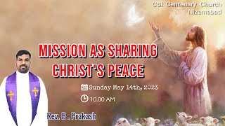 Mission as Sharing Christ's Peace   - CSI Centenary Church  NZB - Rev. B. Prakash