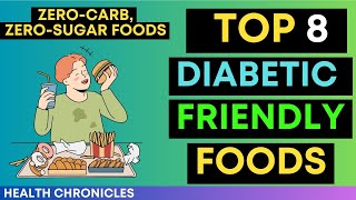 Diabetic Delights: 8 Foods You Can Enjoy Freely