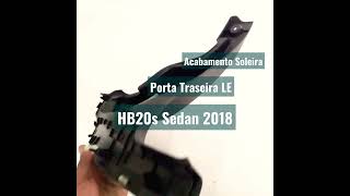 Acabamento Soleira Porta Traseira Esquerda HB20s Sedan 2018