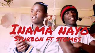 INAMA NAYO _sturbon ft sanistro storms (inama nayo) @zeemusiccompany