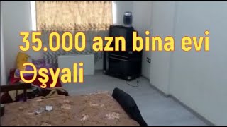 🎄35.000 Əşyali kupçali təmirli Bina evi 055-339-68-99 Elsen Xirdalan Yeni tikili hündür mertebe