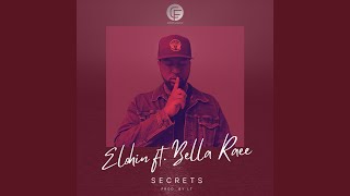 Secrets (feat. Bella Raee)
