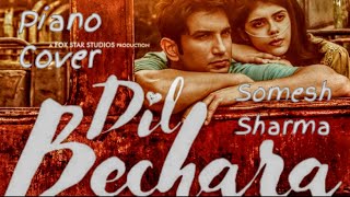 Dil bechara -  Title track |Piano cover |Sushant Singh Rajput|Sanjana Sanghi| A.R Rahman