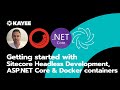 Getting started with Sitecore 10 Headless Development, ASP.NET Core & Docker containers