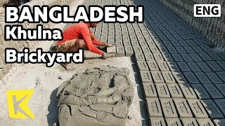 【K】Bangladesh Travel-Khulna[방글라데시 여행-쿨나]벽돌 공장/Sundarbans National Park/Brickyard/Village/Brick/Mud