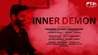 INNER DEMON || SHORTFILM BY PRAVEEN YENAKAMURI || FTIH FILM SCHOOL || STUDENT PROJECTS ||