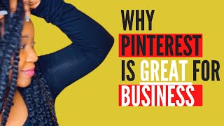 Why Pinterest is Good For Business