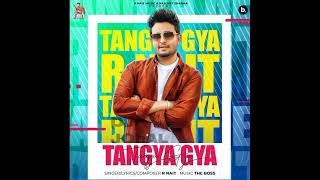 Tangya Gya - R Nait | Official Lyrical Video | The Boss | Punjabi Song