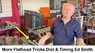 FLATHEAD Mods - Distributors \u0026 Timing - Ed Smith #classicengines