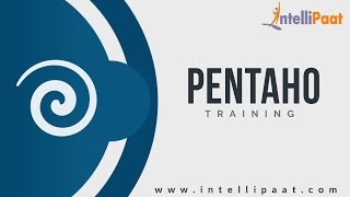 Pentaho Tutorial | Pentaho Tutorial for Beginners | Intellipaat