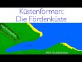 Küstenformen: Die Fördenküste