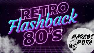 Retro Flash back 80 Dj Marcos Motta