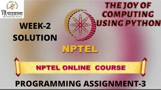 The Joy of Computing Using Python |Week-2| Programming Assignment-3 Solution | NPTEL | VRpathshala