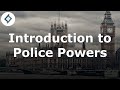 Introduction to Police Powers | Public Law