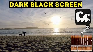 🌊☀️ Carmel-by-the-Sea Sunset 4K - Dark Black Screen - 😴