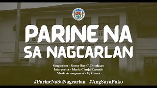 PARINE NA SA NAGCARLAN (Ana Kalang Lanzones Festival 2023 Official Theme Song) Nagcarlan, Laguna